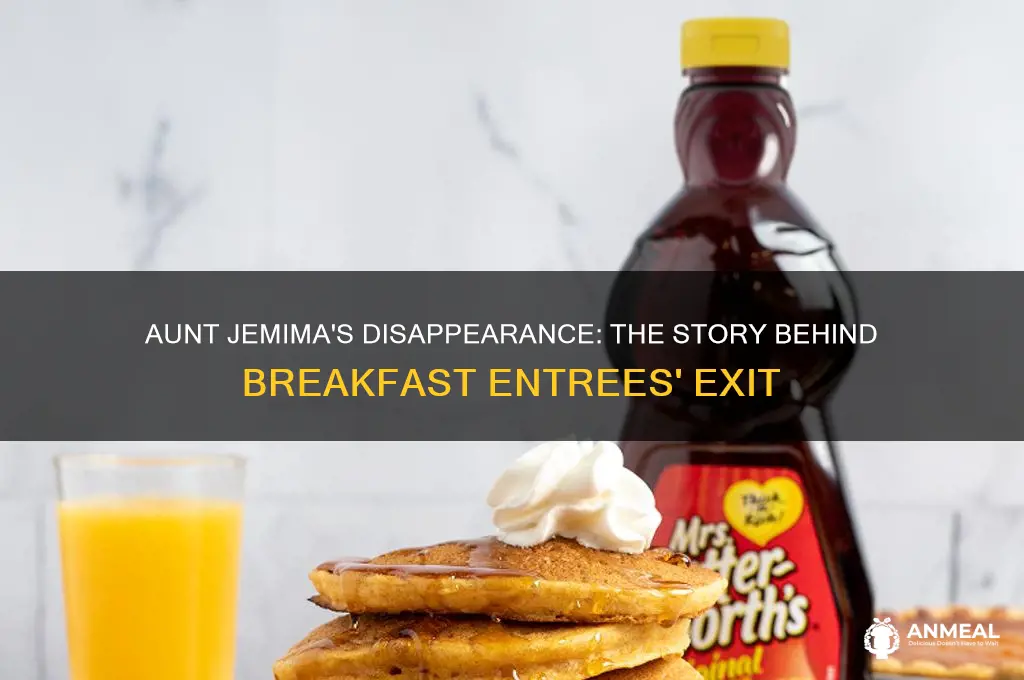 what happened to aunt jemima breakfast entrees