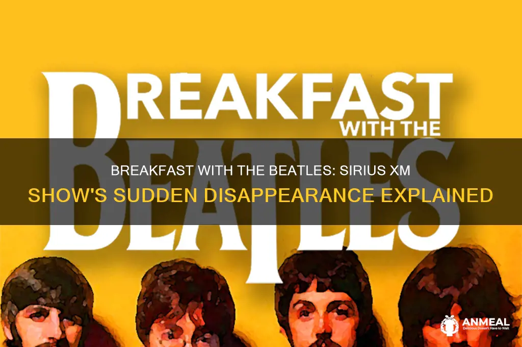 what happened to breakfast with the beatles on sirius xm