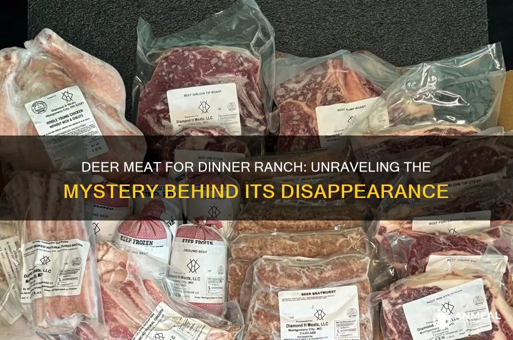what happened to deer meat for dinner ranch