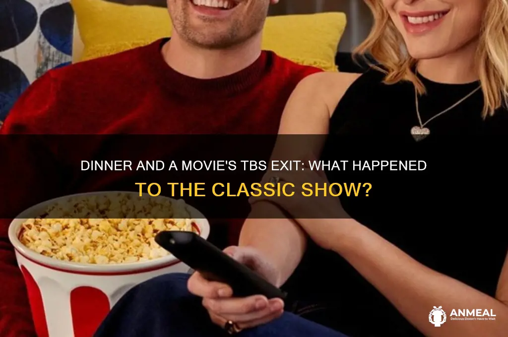 what happened to dinner and a movie on tbs