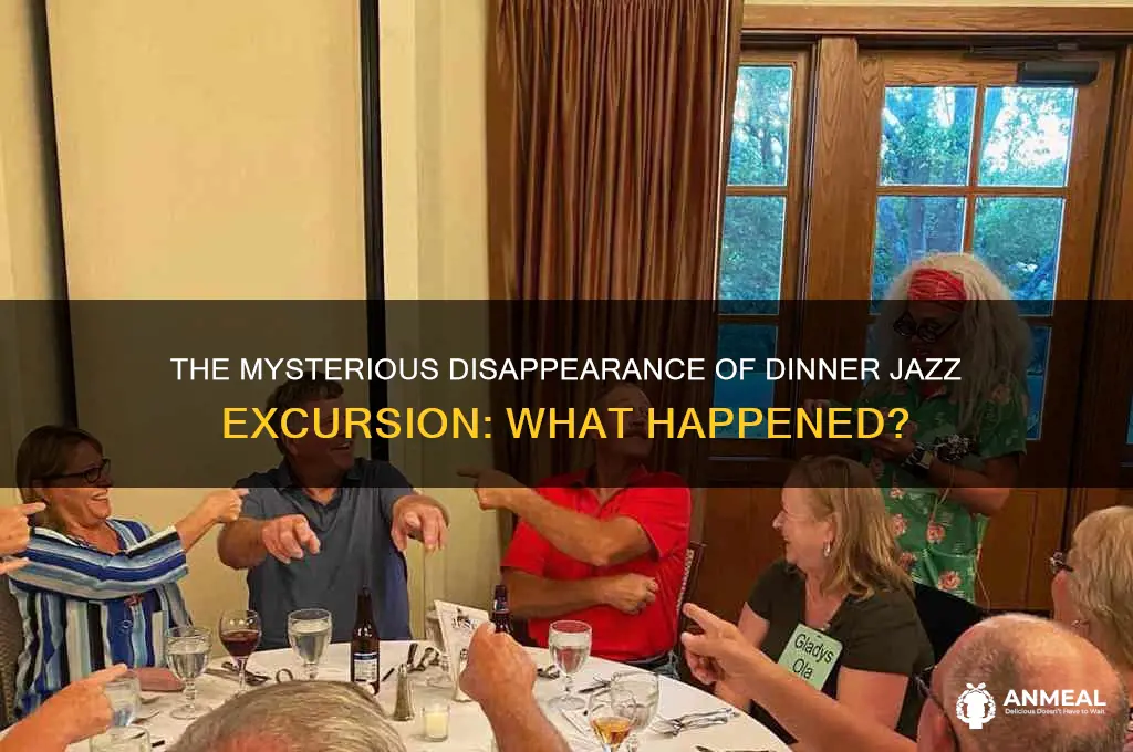 what happened to dinner jazz excursion