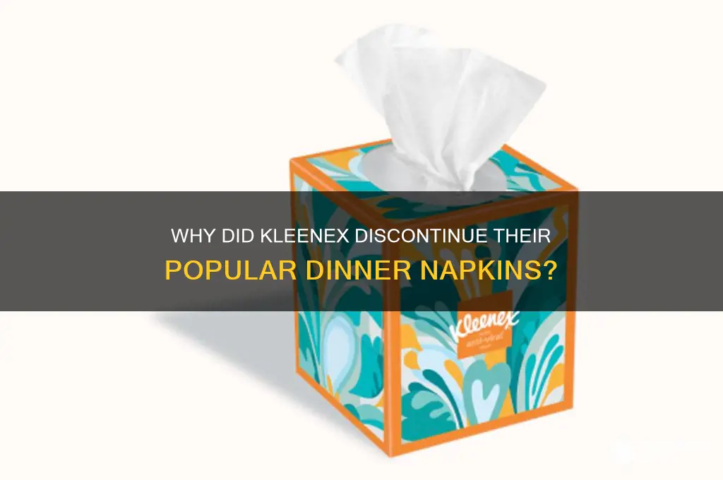 what happened to kleenex dinner napkins