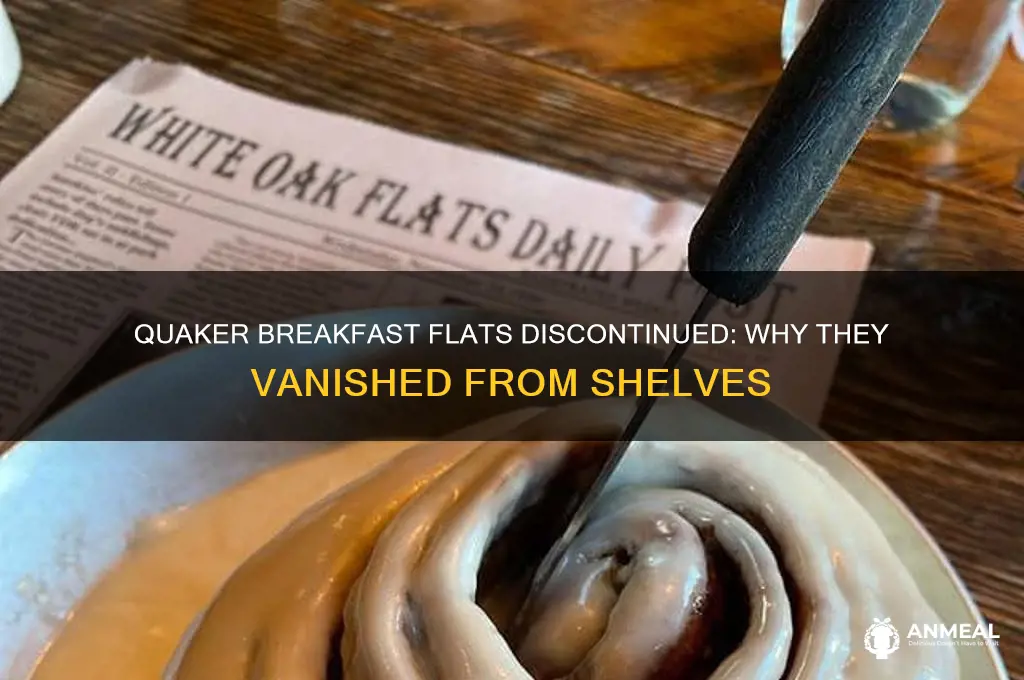 what happened to quaker breakfast flats