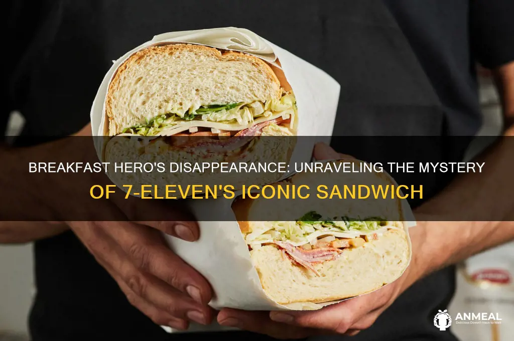 what happened to the 7-11 breakfast hero