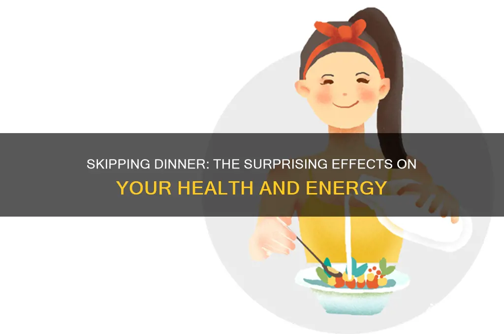 what happens if we avoid dinner