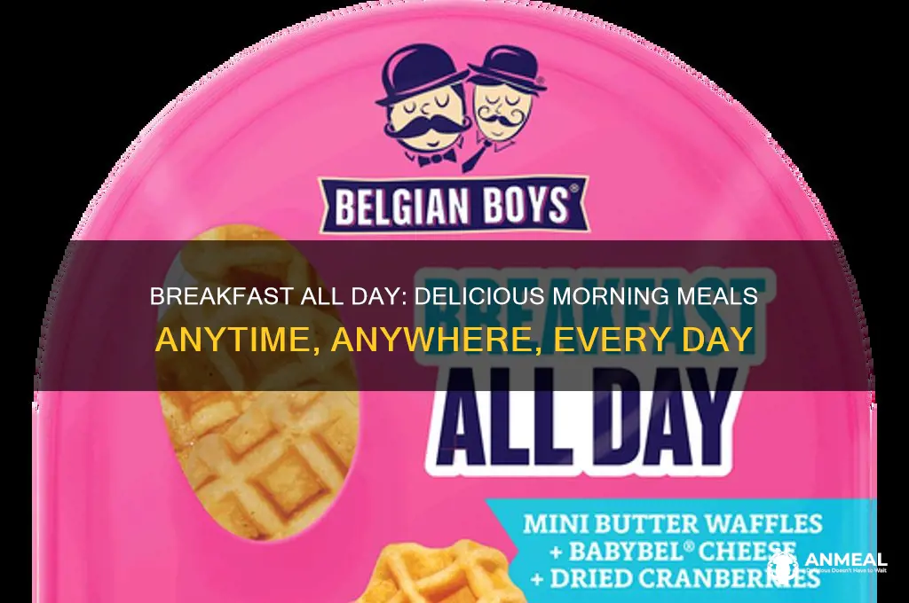 what has breakfast all day
