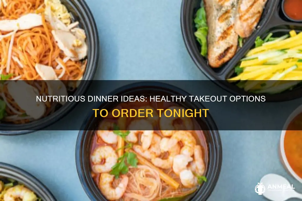 what healthy dinner should i order tonight
