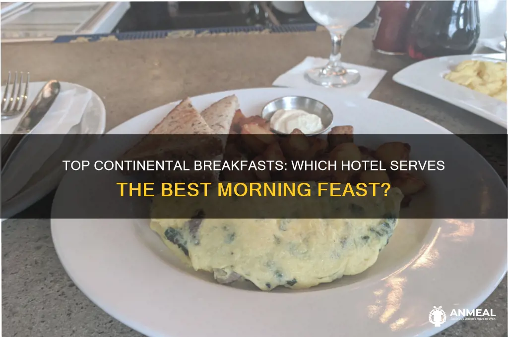 what hotel has the best continental breakfast