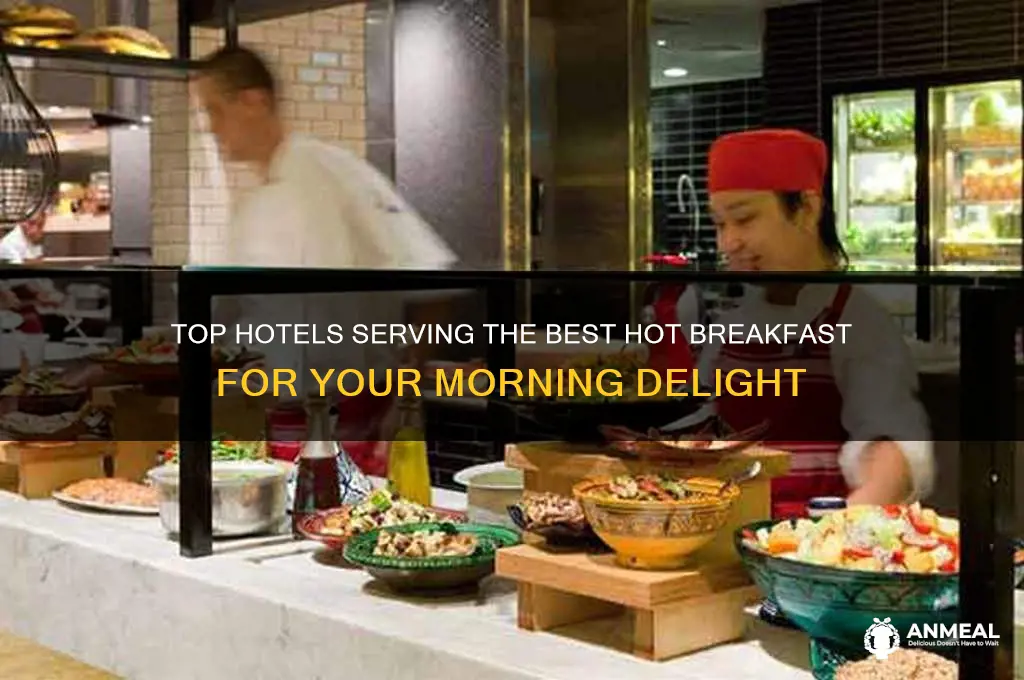 what hotel has the best hot breakfast
