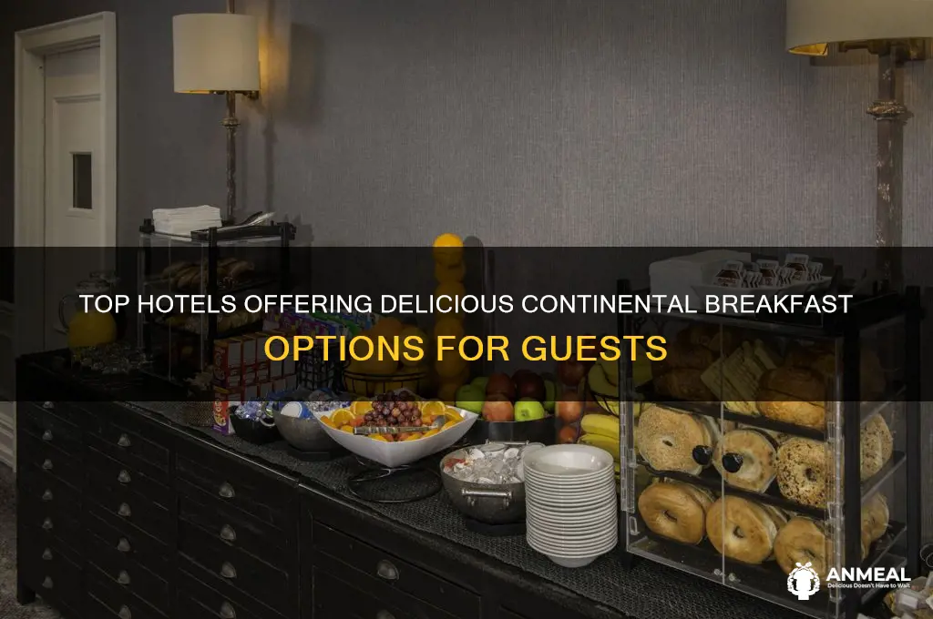 what hotels do continental breakfast