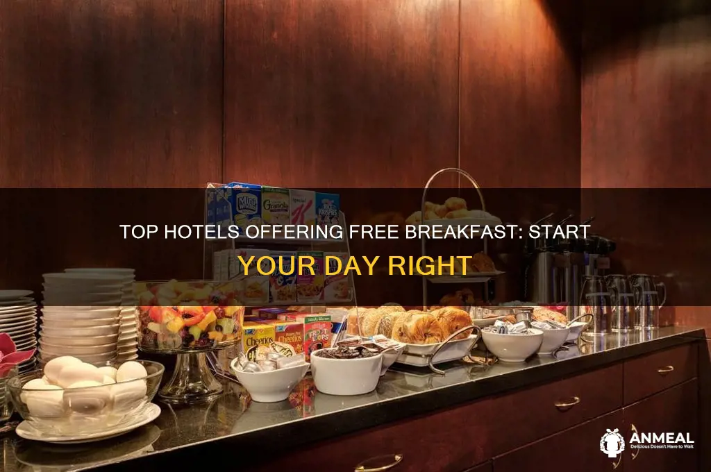 what hotels have complimentary breakfast