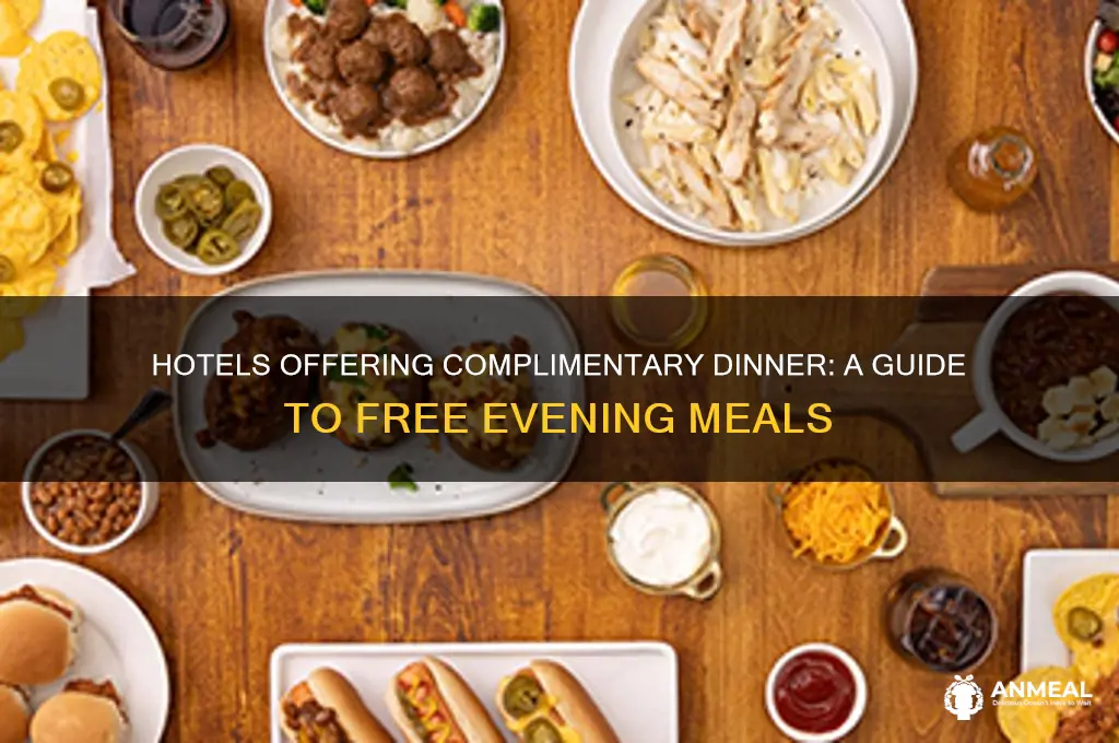what hotels have free dinner