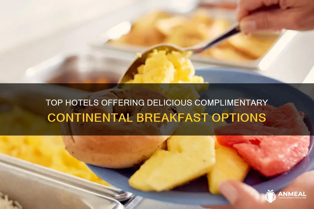 what hotels include a contental breakfast