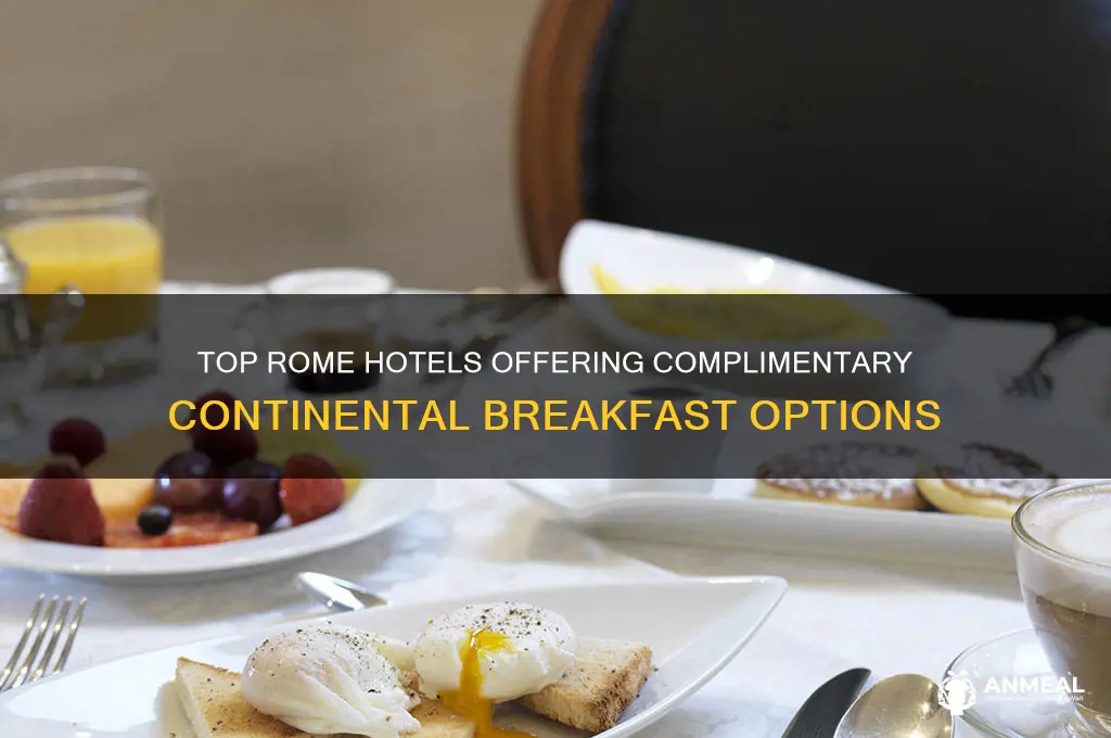 what hotels include a continental breakfast in rome