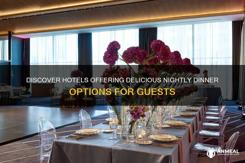 what hotels offer a dinner at night