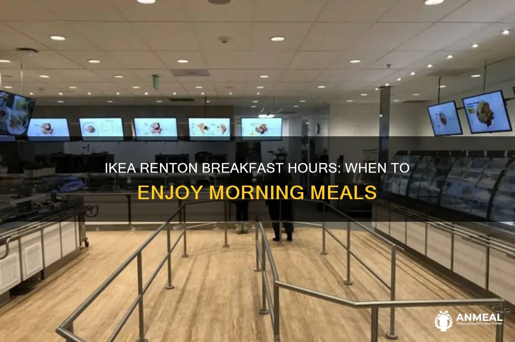 what hours is ikea renton open for breakfast
