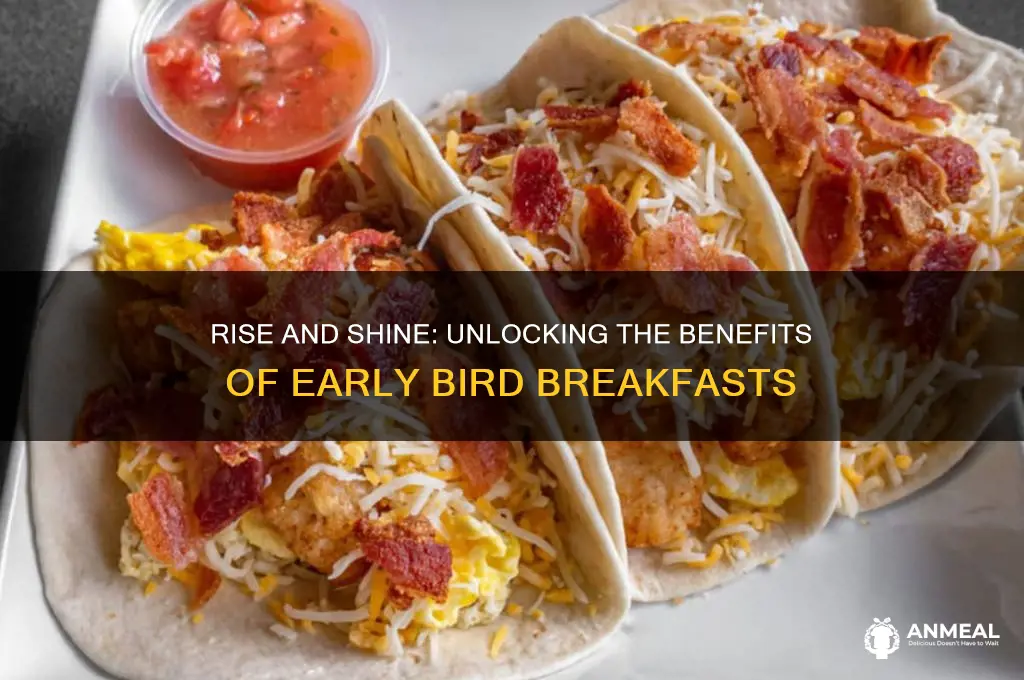 what ia breakfast early bird