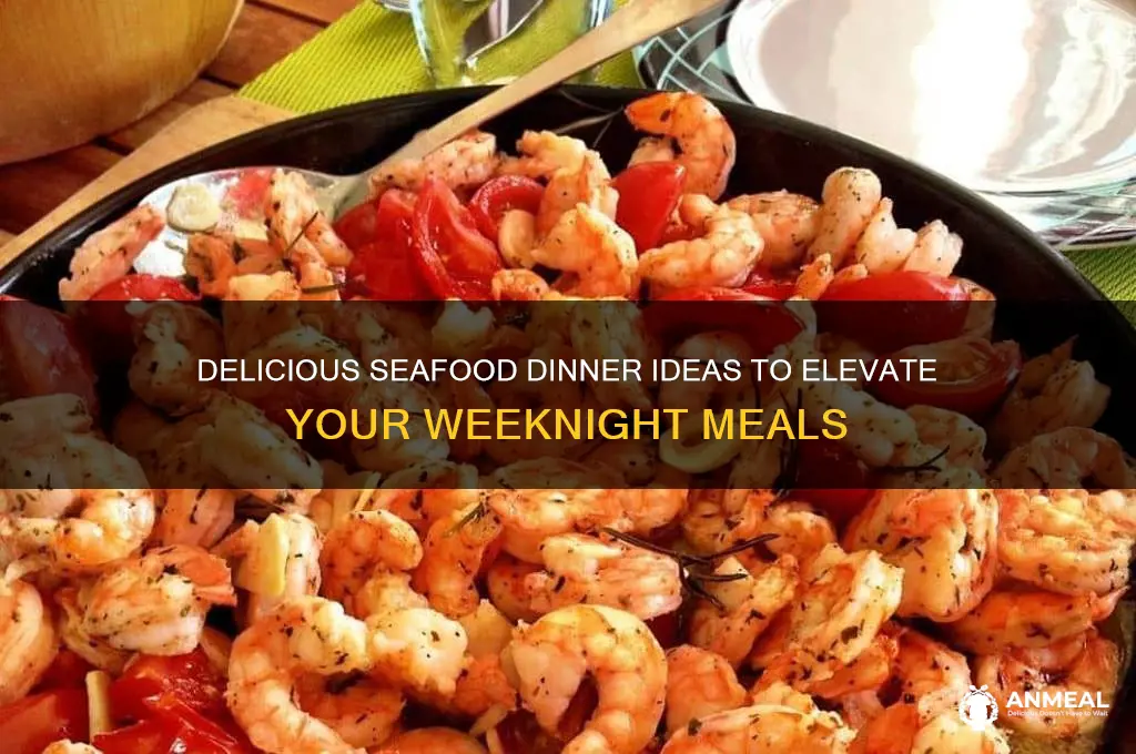 what ideas for dinner seafood