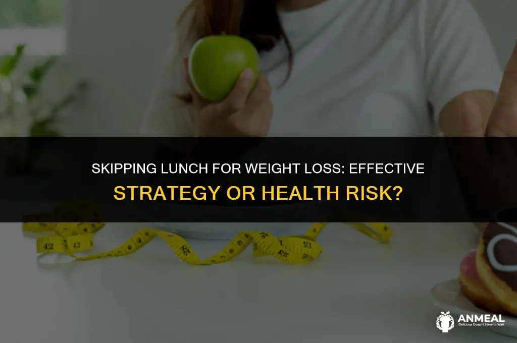 what if i skip lunch to lose weight