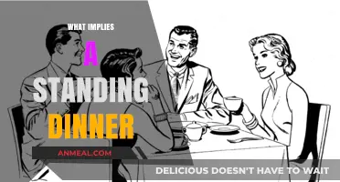 Understanding the Tradition and Etiquette of a Standing Dinner