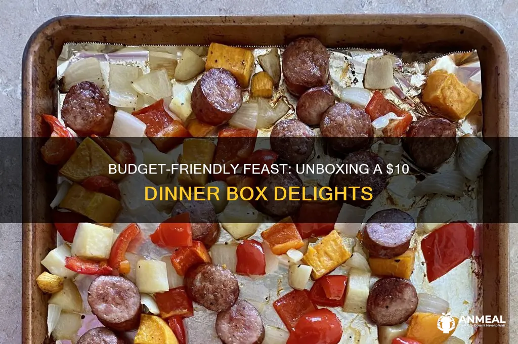 what in a 10 dollar dinner box