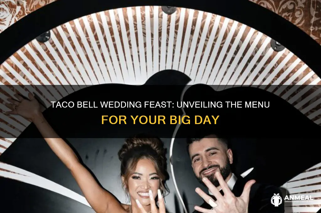what included in the taco bell marriage dinner