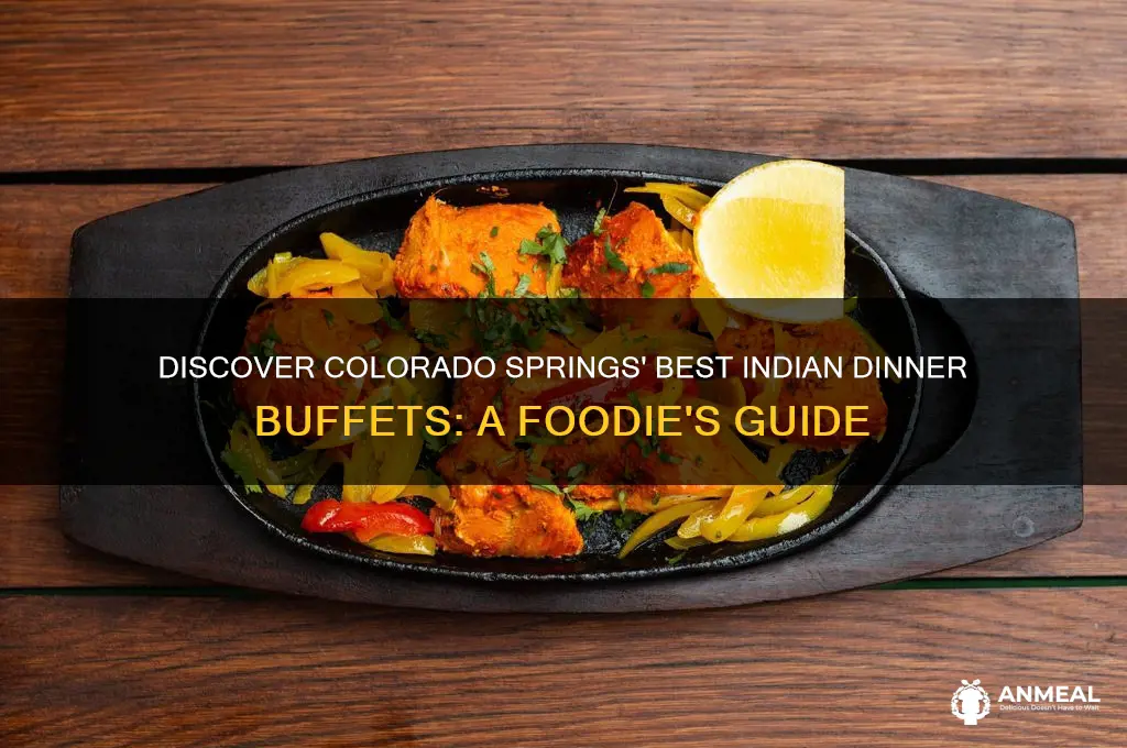 what indian restaurants have dinner buffet colorado springs