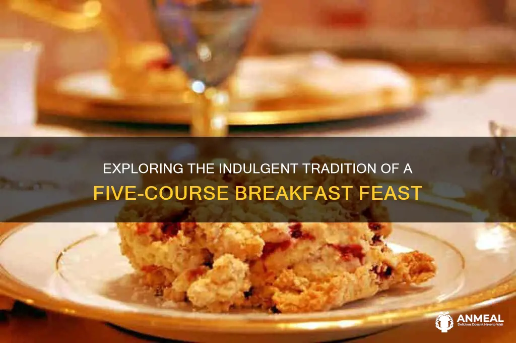 what is a 5 course breakfast