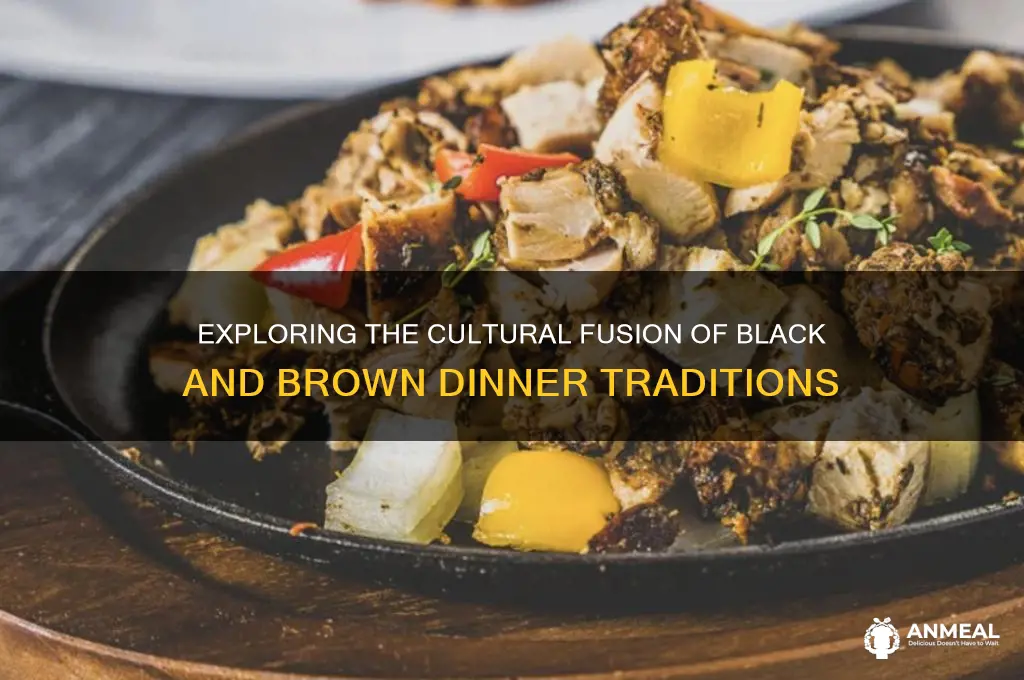what is a black and brown dinner