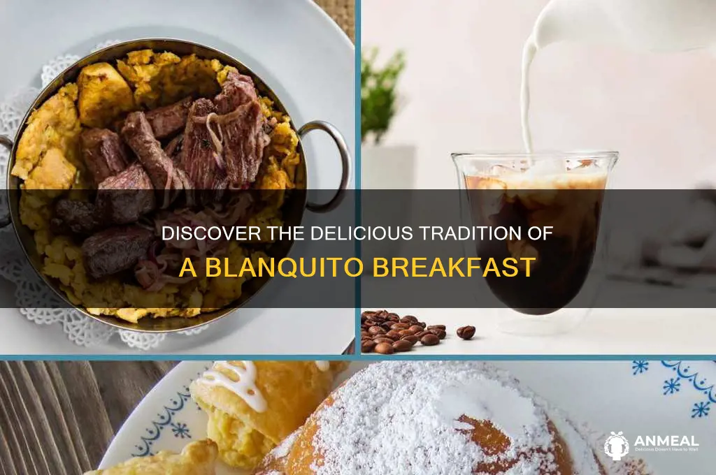 what is a blanquito breakfast