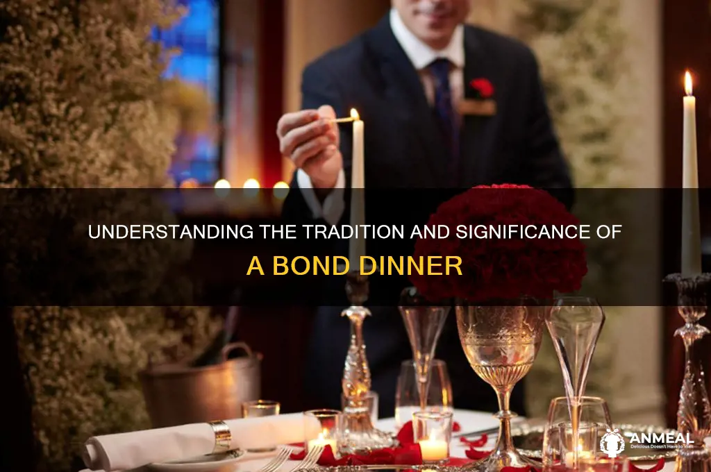 what is a bond dinner
