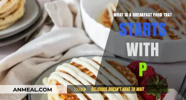 Perfect Pancakes: A Popular Breakfast Food Starting with P