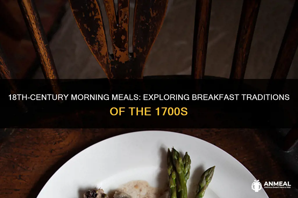 what is a breakfast in the 1700s