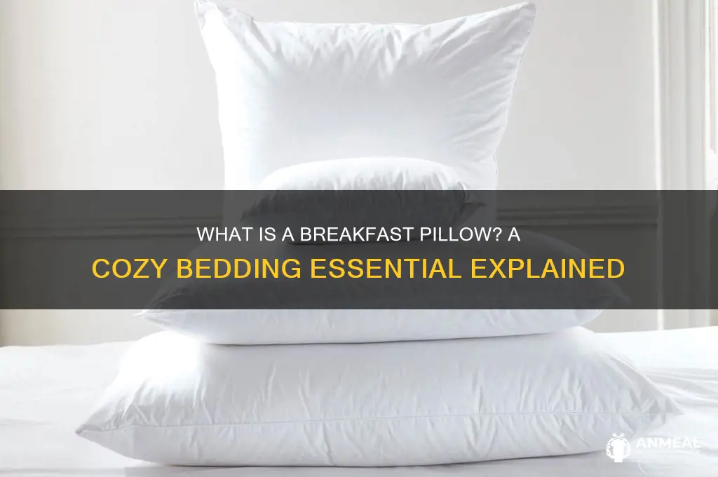 what is a breakfast pillow