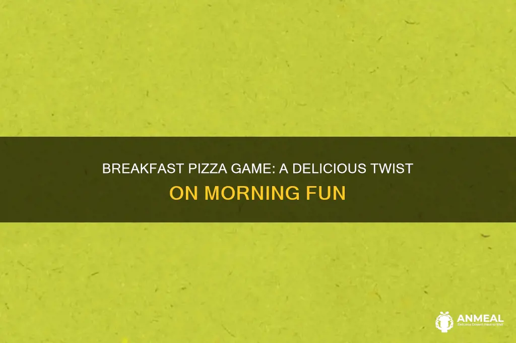 what is a breakfast pizza game