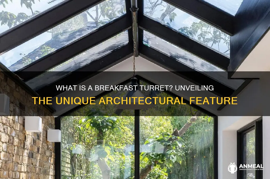 what is a breakfast turret