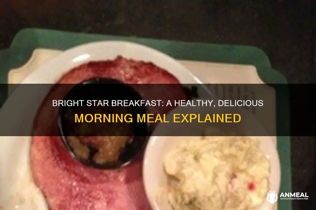 what is a bright star breakfast
