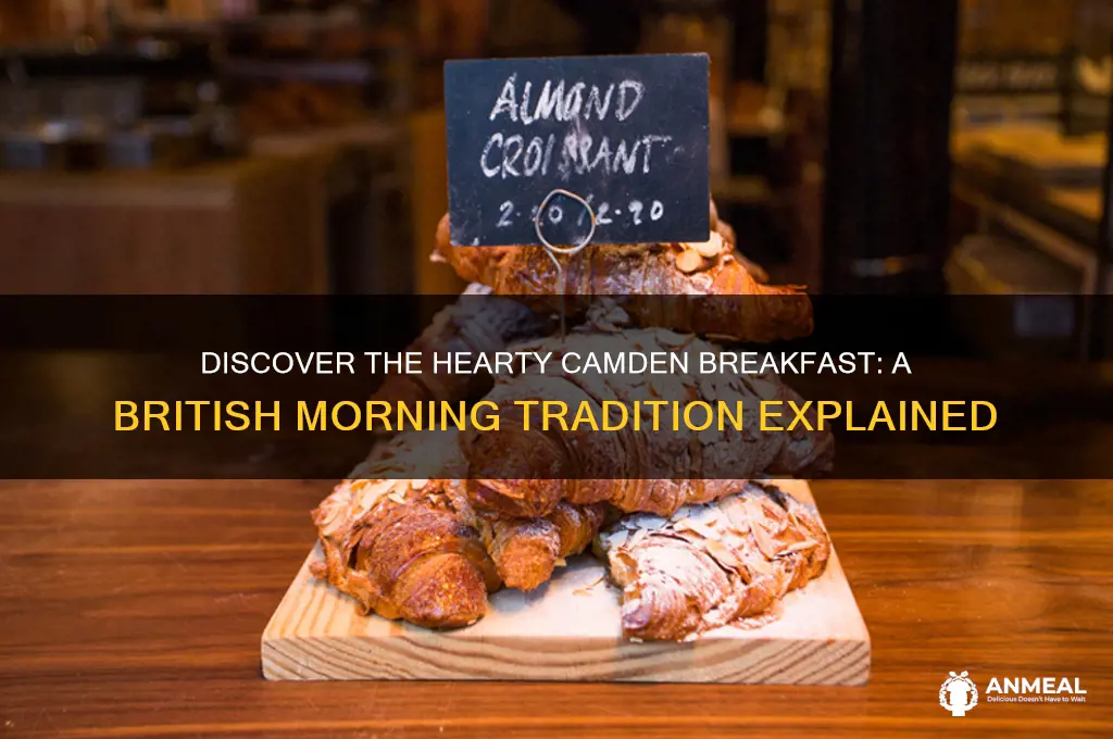 what is a camden breakfast