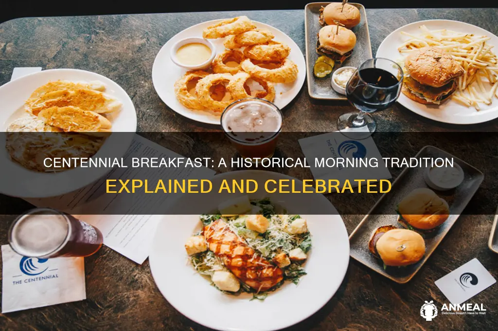 what is a centennial breakfast