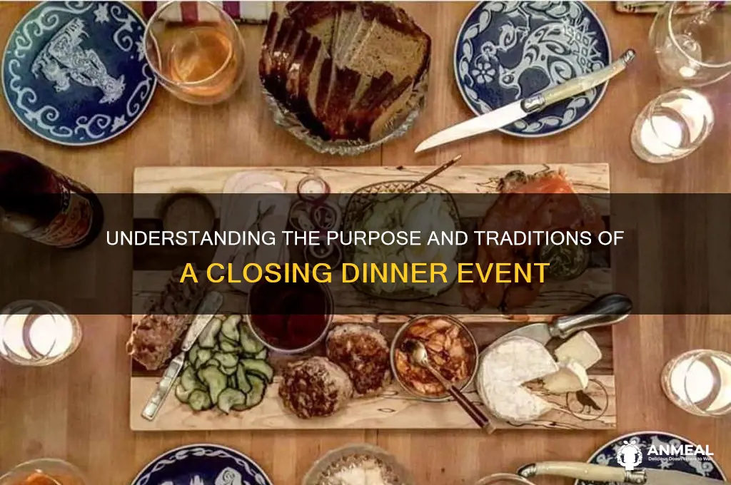 what is a closing dinner
