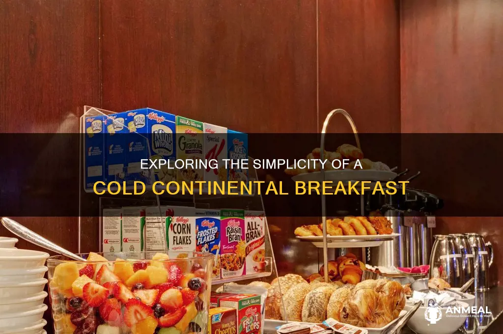what is a cold continental breakfast