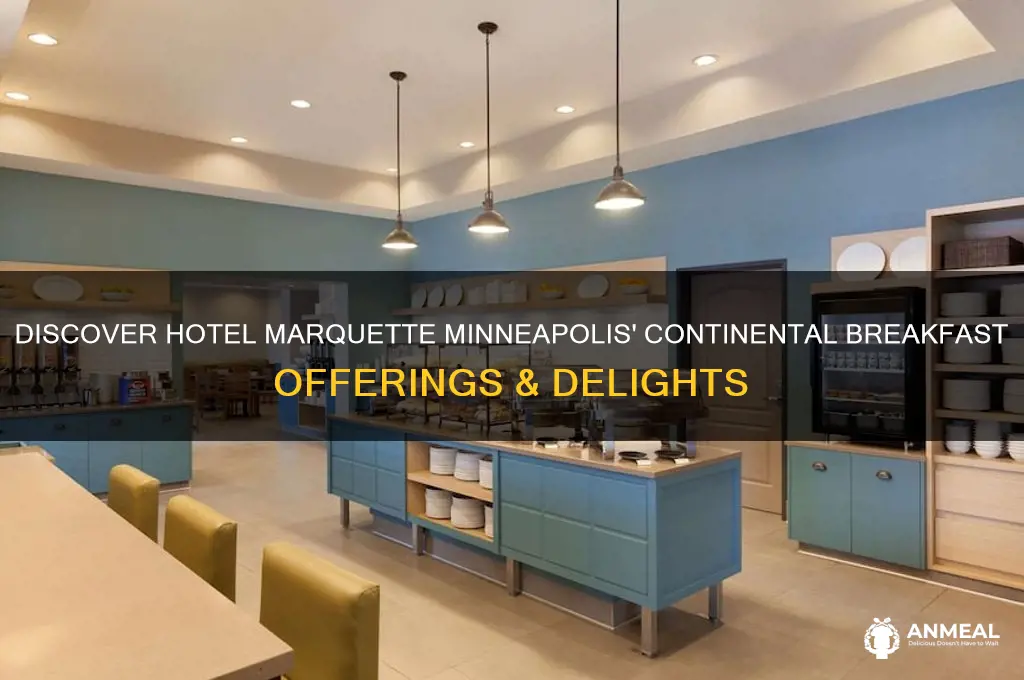 what is a continental breakfast at hotel marquett minneapolis