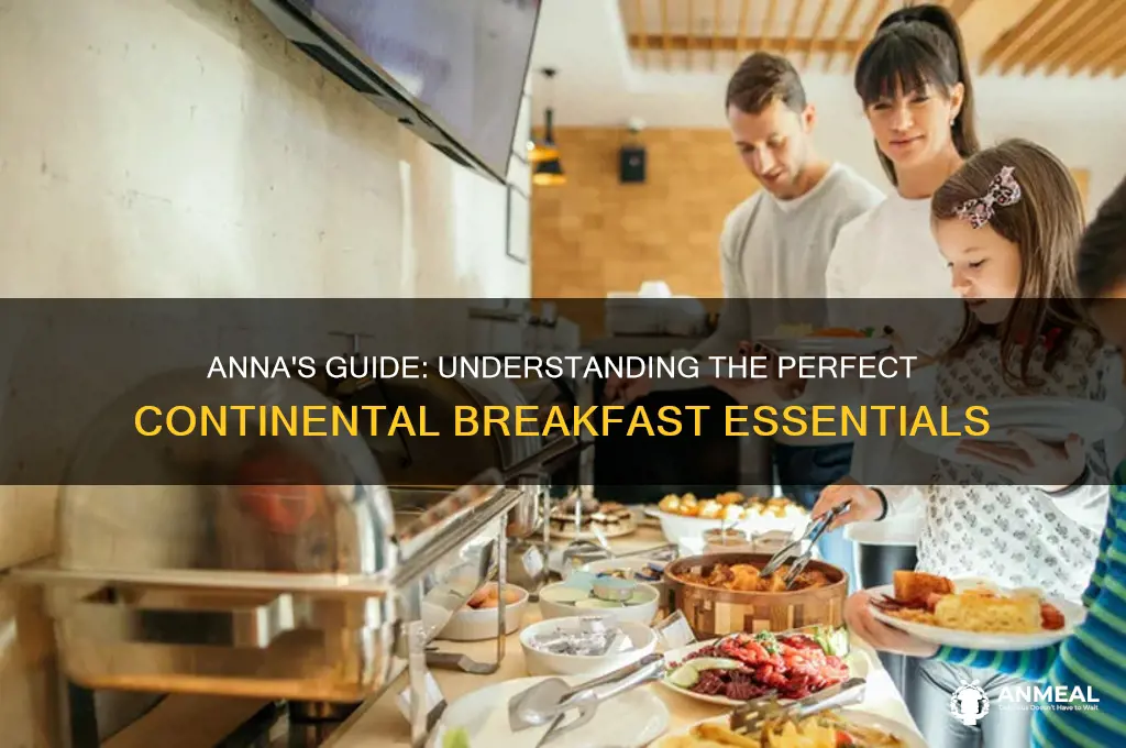 what is a continental breakfast by anna