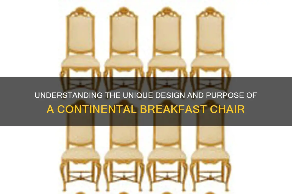 what is a continetal breakfast chair