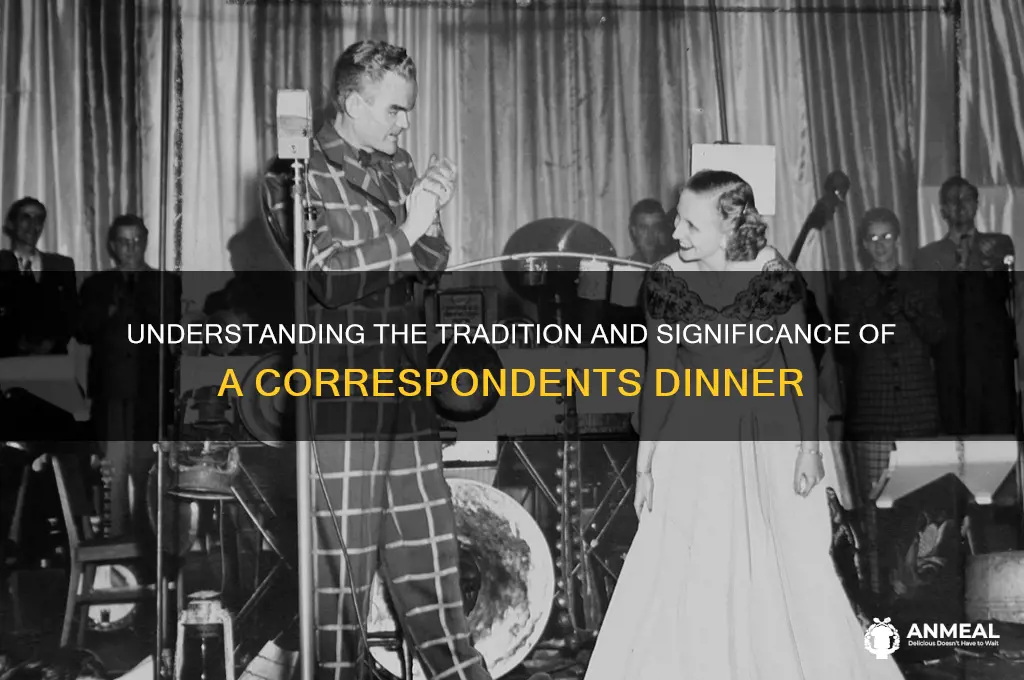what is a corresponndents dinner