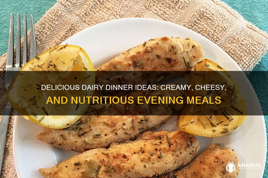 what is a dairy product to have for dinner