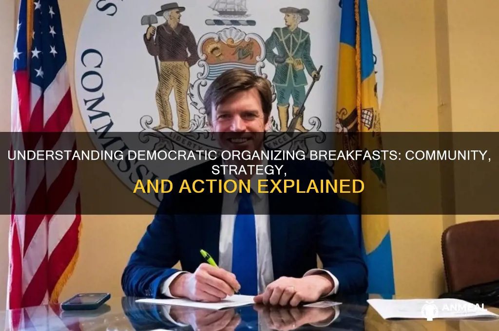 what is a democratic organizing breakfast