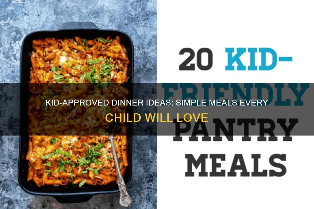 what is a dinner all kids love