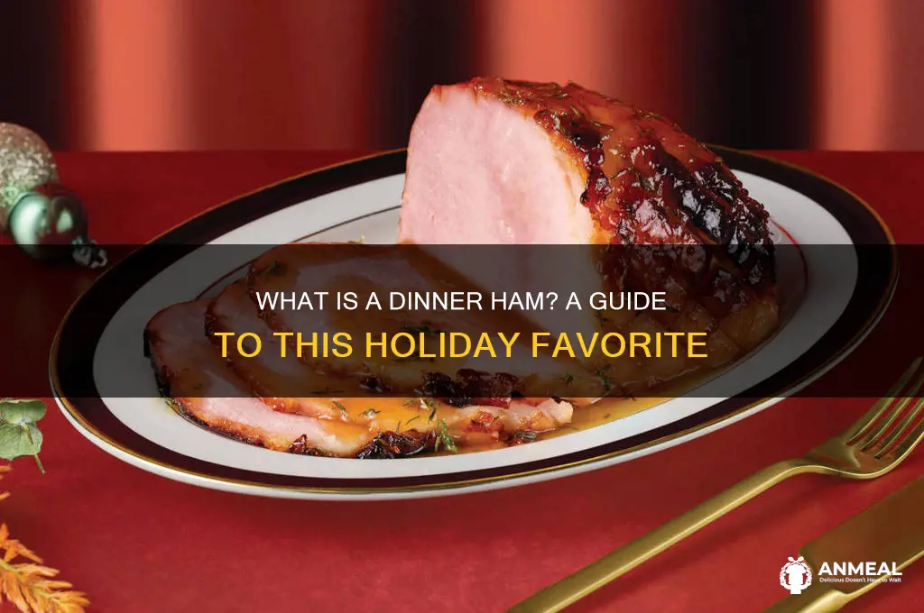 what is a dinner ham