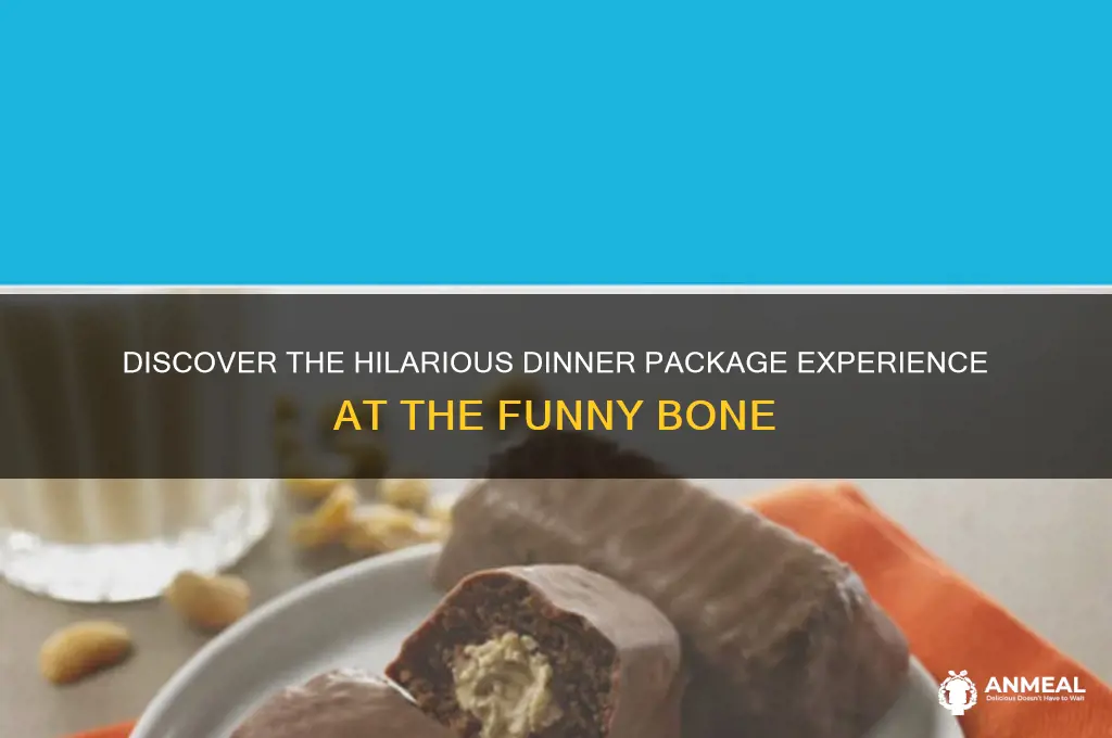 what is a dinner package at the funny bone